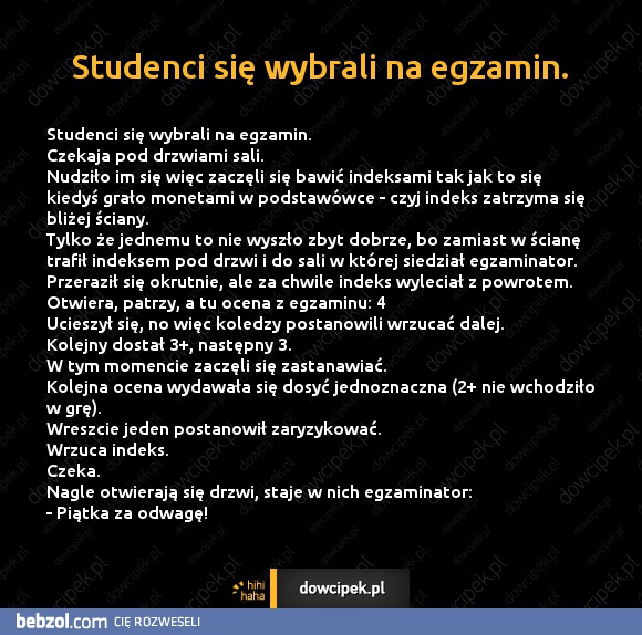 Studenci się wybrali na egzamin