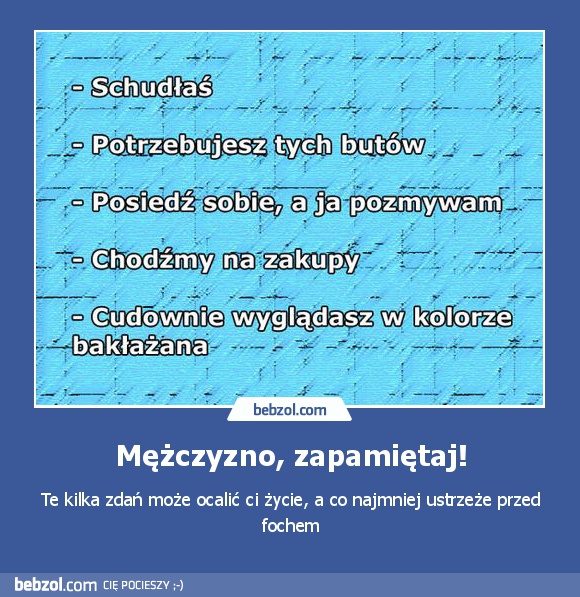 Mężczyzno, zapamiętaj!