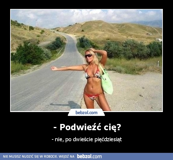 - Podwieźć cię?