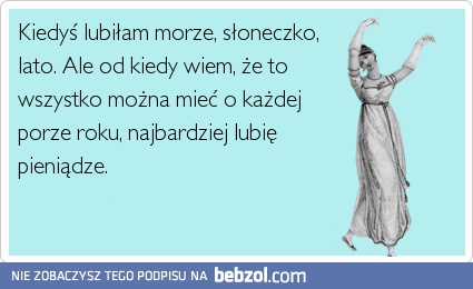 W życiu najbardziej lubię