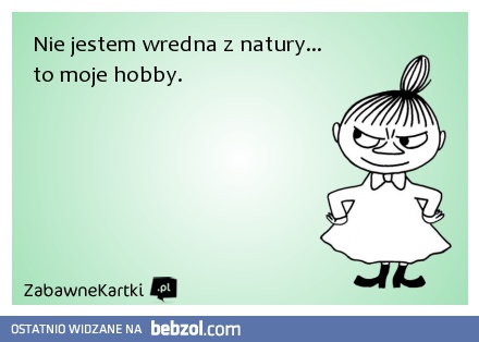 Nie jestem wredna z natury