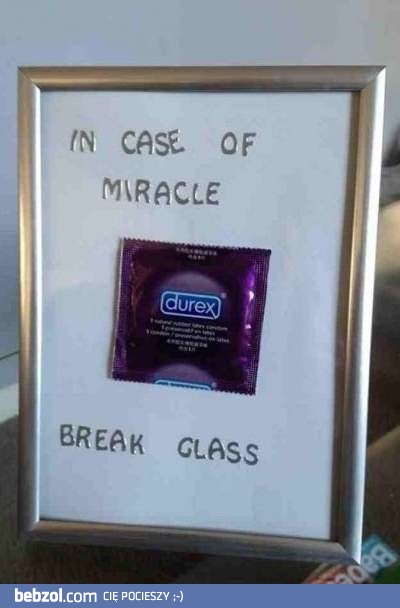 A kiedy zdarzy się cud...