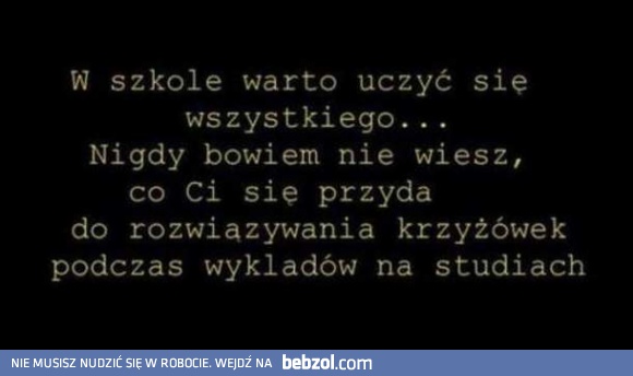 Nigdy nie wiesz kiedy ci się przyda!