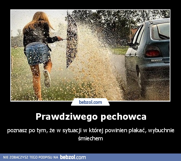 Prawdziwego pechowca