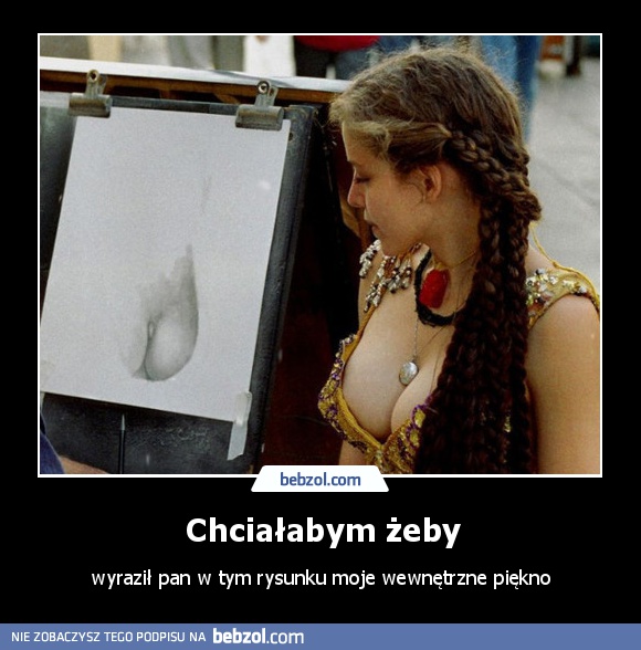 Chciałabym żeby