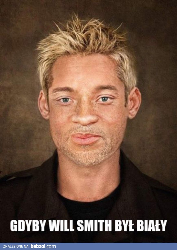 Gdyby Will Smith był biały