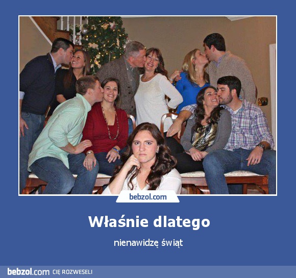 Właśnie dlatego