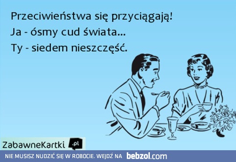 Przeciwieństwa się przyciągają