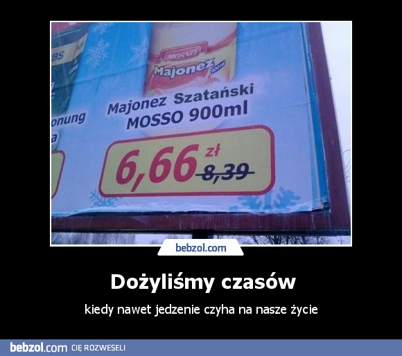 Dożyliśmy czasów