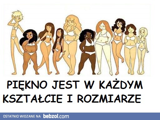 Piękno jest w każdym kształcie i rozmiarze