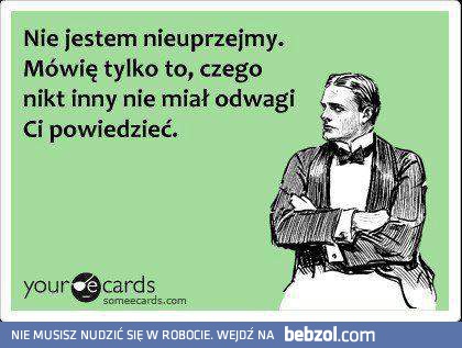 Nie jestem nieuprzejmy