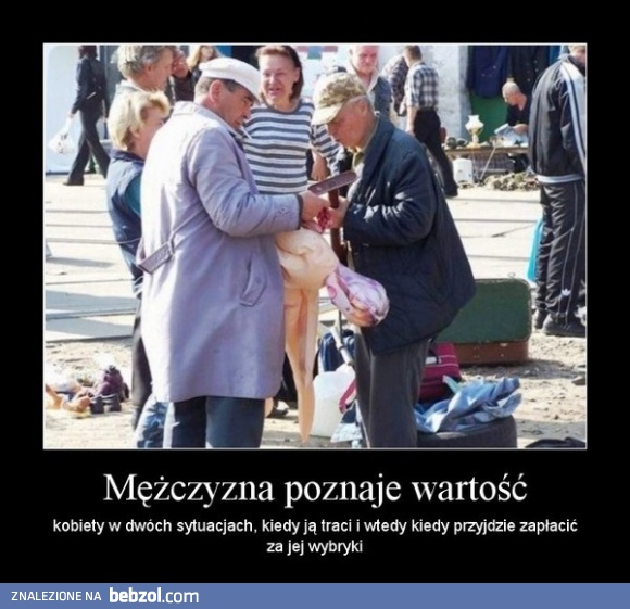 Kiedy mężczyzna poznaje wartość kobiety?