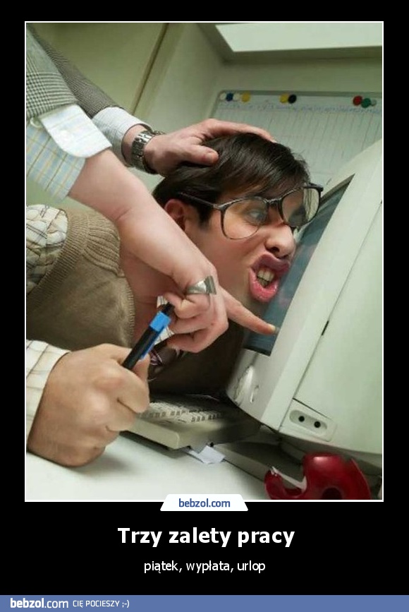 Trzy zalety pracy