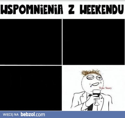 Wspomnienia z weekendu