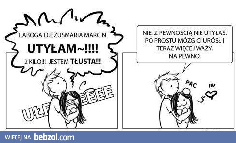 Ale utyłam!