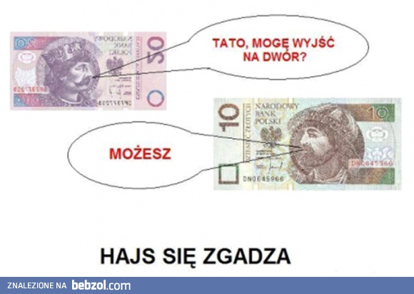 Hajs się zgadza