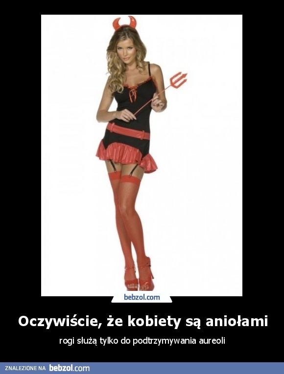 Oczywiście, że kobiety są aniołami