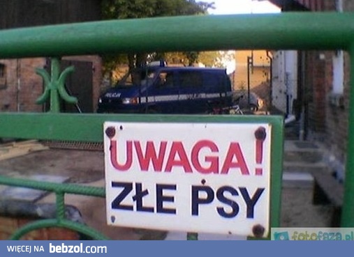 Uwaga złe psy