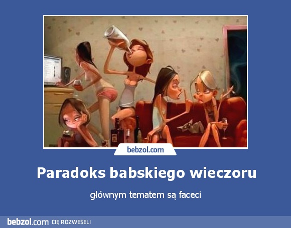 Paradoks babskiego wieczoru