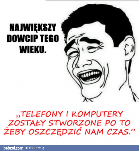 Największy dowcip tego wieku