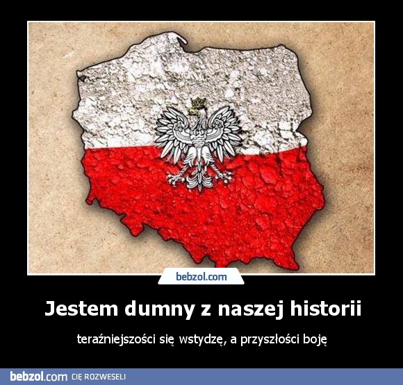 Jestem dumny z naszej historii