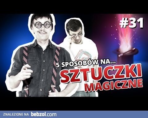 5 sposobów na sztuczki magiczne