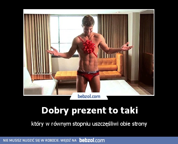 Dobry prezent to taki