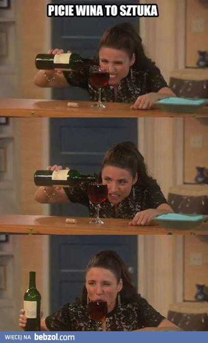 Picie wina to prawdziwa sztuka