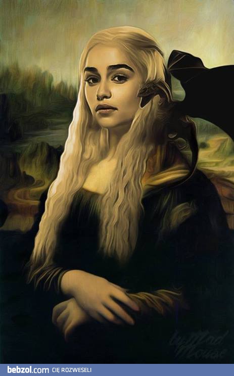 Daenerys - Mona Lisa
