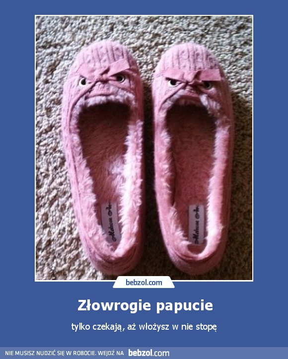 Złowrogie papucie