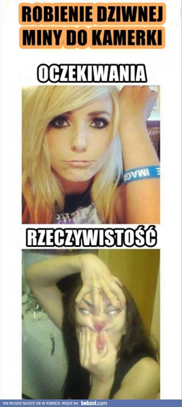 Robienie dziwnej miny