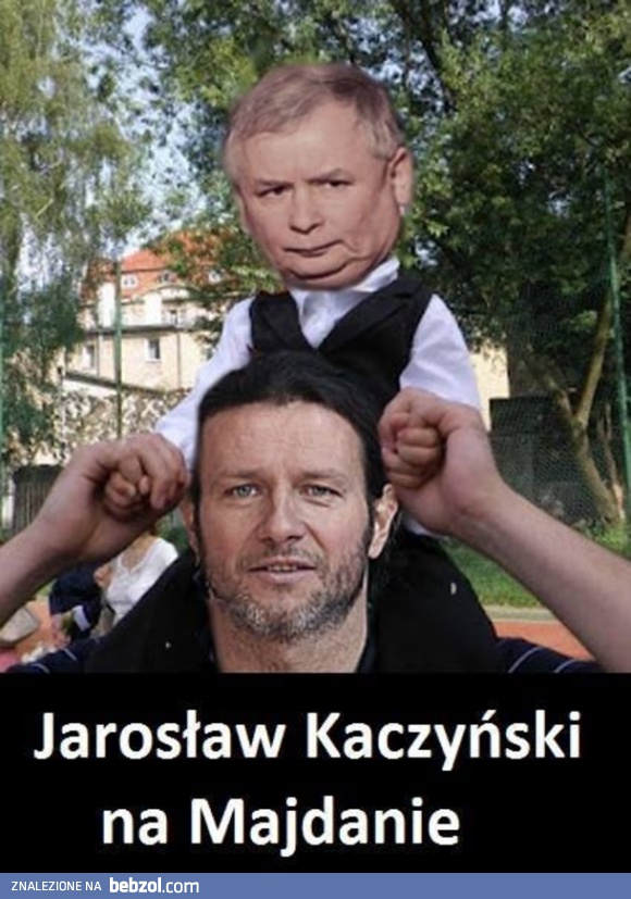 Jarosław Kaczyński na Majdanie