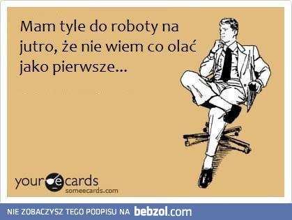 Zawalony robotą