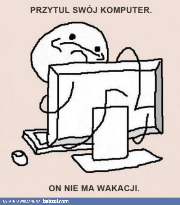 Przytul swój komputer