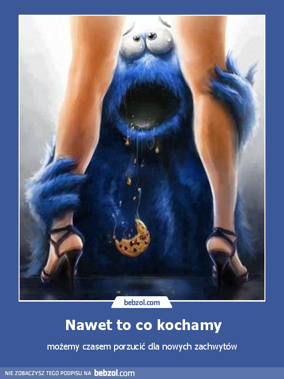 Nawet to co kochamy