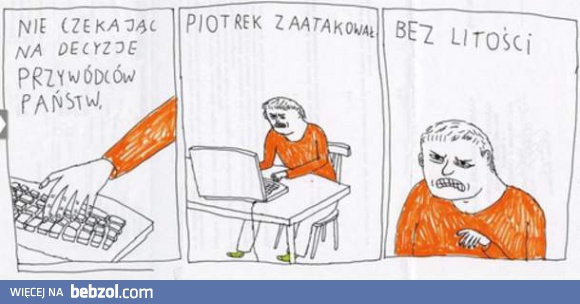 Piotrek wyszedł przed szereg