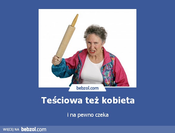 Teściowa też kobieta