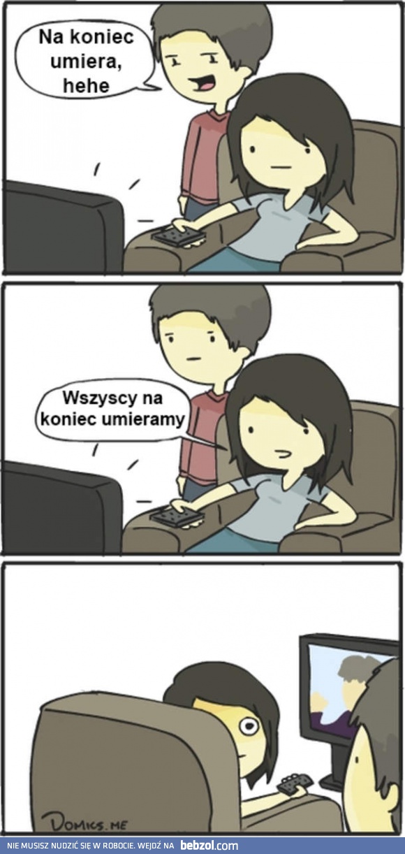 Nie psuj mi oglądania!