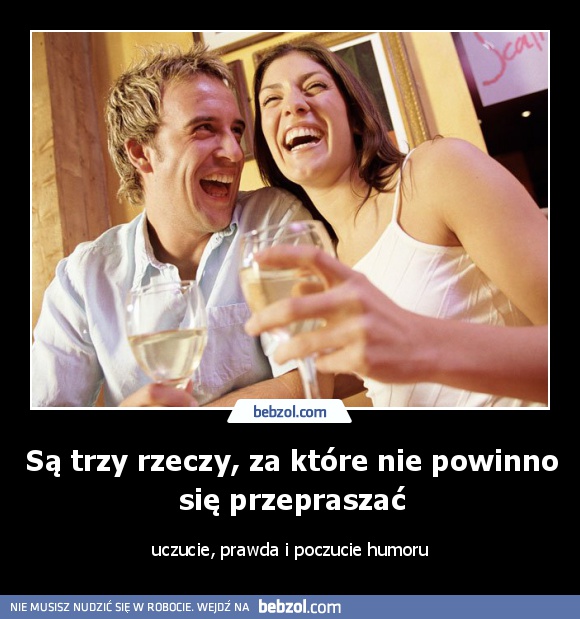 Są trzy rzeczy, za które nie powinno się przepraszać