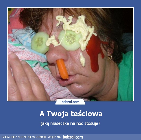 A Twoja teściowa