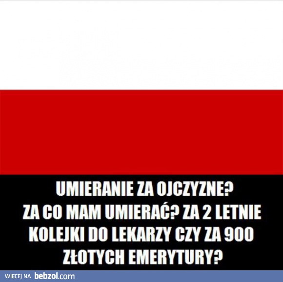 Umieranie za ojczyznę? Proszę cię!