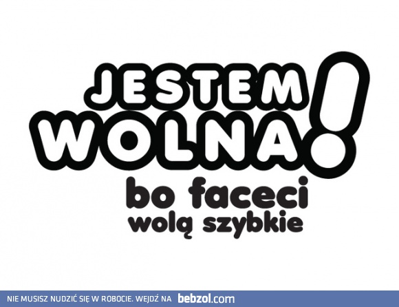 Jestem wolna