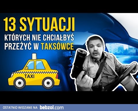 13 sytuacji których nie chciałbyś przeżyć w taksówce