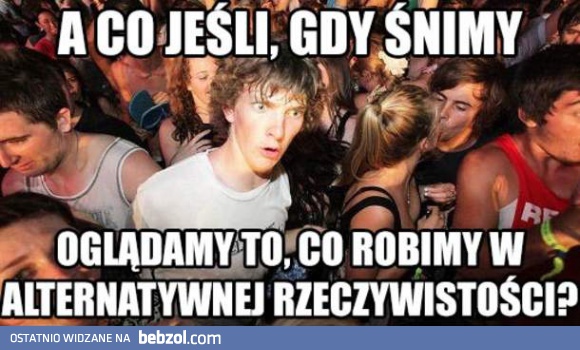Co by było, gdyby...