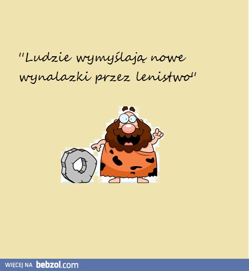 Potrzeba matką wynalazku