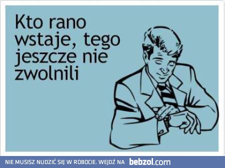 Kto rano wstaje