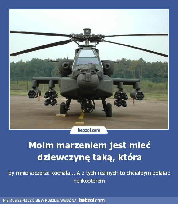 Moim marzeniem jest mieć dziewczynę taką, która