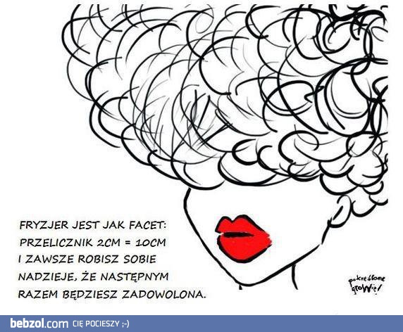 Fryzjer jest jak facet