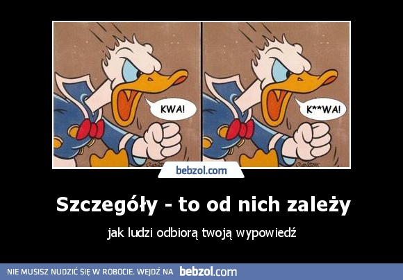 Szczegóły - to od nich zależy