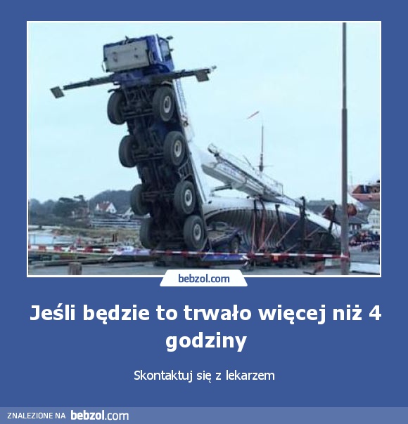 Jeśli będzie to trwało więcej niż 4 godziny